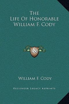 portada the life of honorable william f. cody (en Inglés)