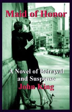 portada Maid of Honor: A Novel of Betrayal and Suspense