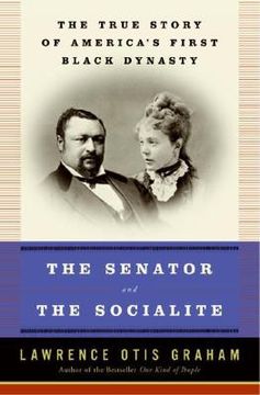 portada the senator and the socialite: the true story of america's first black dynasty (en Inglés)