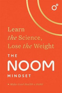 portada The Noom Mindset: Learn the Science, Lose the Weight 
