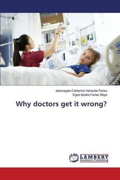 portada Why doctors get it wrong?