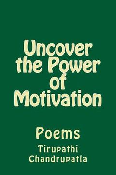 portada Uncover the Power of Motivation: Poems (in English)