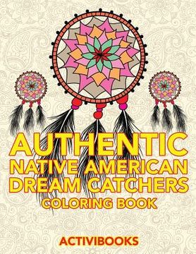 portada Authentic Native American Dream Catchers Coloring Book (en Inglés)