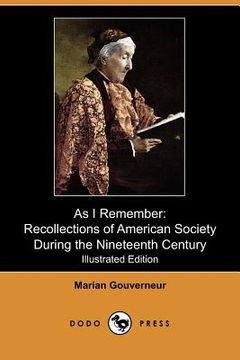 portada as i remember: recollections of american society during the nineteenth century (illustrated edition) (dodo press)