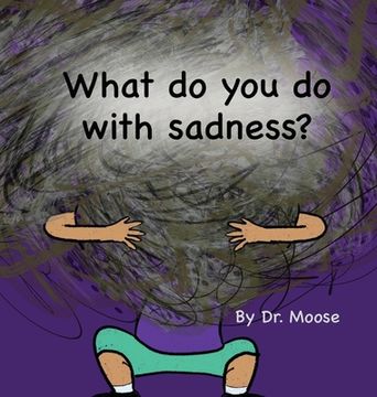 portada What Do You Do With Sadness? 