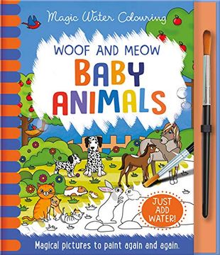 portada Woof and Meow - Baby Animals (Magic Water Colouring) (en Inglés)