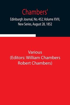 portada Chambers' Edinburgh Journal, No. 452, Volume XVIII, New Series, August 28, 1852 (in English)