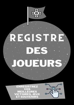 portada Enregistrez Vos Meilleures Victoires, Jeux Et Souvenirs: Enregistrez Vos Meilleures Victoires, Jeux Et Souvenirs. (en Francés)