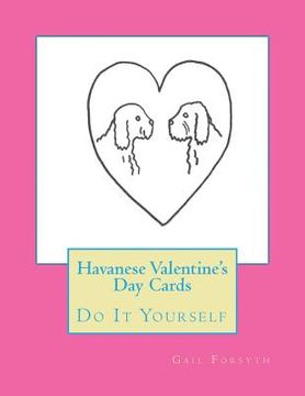 portada Havanese Valentine's Day Cards: Do It Yourself (en Inglés)