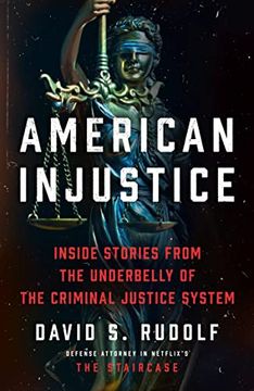 portada American Injustice: Inside Stories From the Underbelly of the Criminal Justice System (in English)