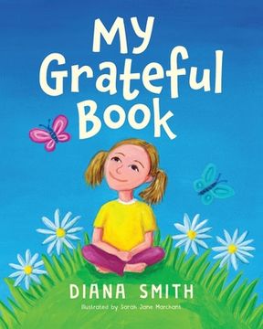 portada My Grateful Book: Lessons of Gratitude for Young Hearts and Minds