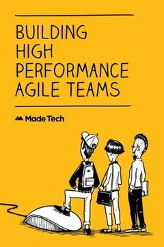 portada Building High Performance Agile Teams (en Inglés)