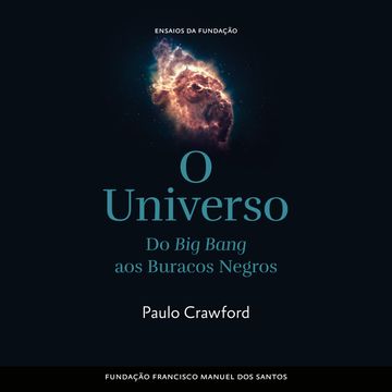 portada O Universo, do Big Bang aos Buracos Negros