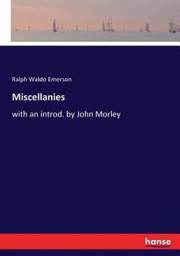 portada Miscellanies: with an introd. by John Morley