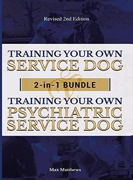 portada Training Your own Service dog and Psychiatric Service Dog: 2 Books in 1 Bundle! (in English)