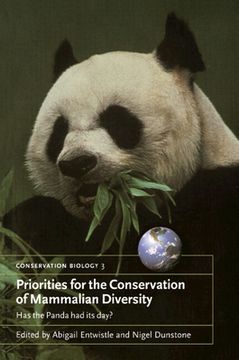 portada priorities for the conservation of mammalian diversity: has the panda had its day? (in English)