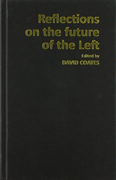 portada Reflections on the Future of the Left (Building Progressive Alternatives) (en Inglés)
