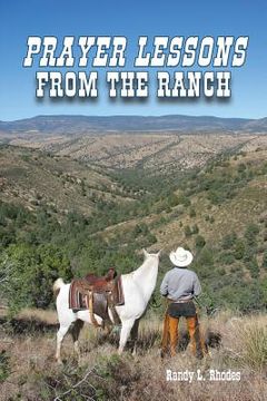 portada Prayer Lessons from the Ranch (en Inglés)