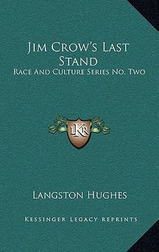 portada jim crow's last stand: race and culture series no. two (en Inglés)