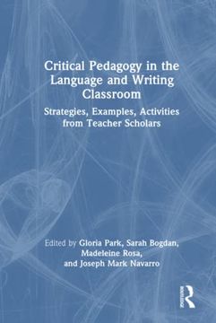 portada Critical Pedagogy in the Language and Writing Classroom 