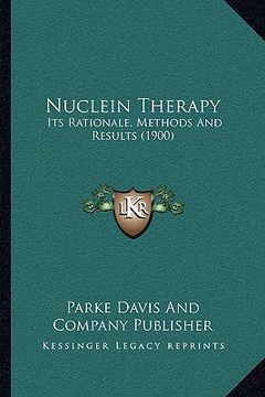 portada nuclein therapy: its rationale, methods and results (1900) (in English)