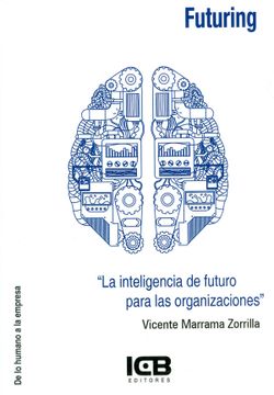 portada Futuring. " la Inteligencia de Futuro Para las Organizaciones"