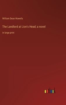 portada The Landlord at Lion's Head; a novel: in large print 
