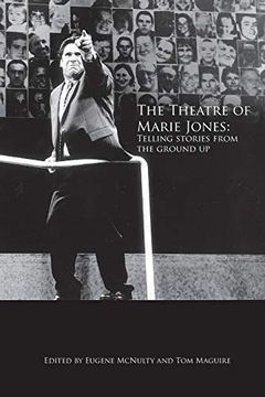 portada The Theatre of Marie Jones: Telling Stories From the Ground up (Carysfort Press Ltd. ) (en Inglés)