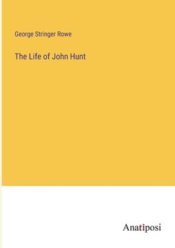 portada The Life of John Hunt (en Inglés)