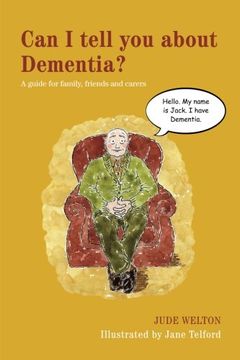 portada Can I Tell You about Dementia?: A Guide for Family, Friends and Carers