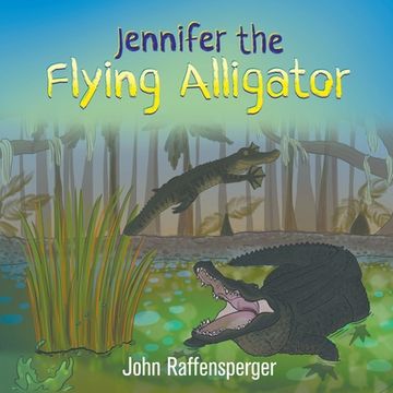 portada Jennifer the Flying Alligator