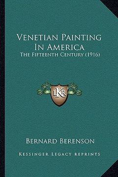 portada venetian painting in america: the fifteenth century (1916) (in English)