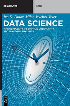 portada Data Science: Time Complexity, Inferential Uncertainty, and Spacekime Analytics (de Gruyter Stem) (en Inglés)