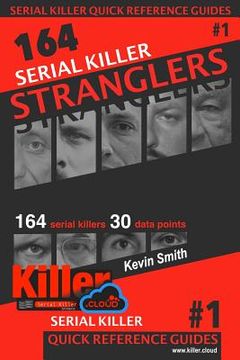 portada Serial Killer Stranglers: Serial Killer Quick Reference Guides #1 (en Inglés)