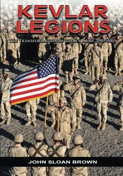 portada Kevlar Legions: The Transformation of the U.S. Army, 1989-2005 (en Inglés)