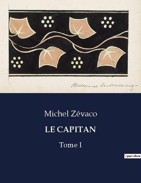 portada Le Capitan: Tome I (en Francés)