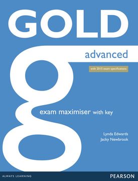 portada First Certificate Gold, Advanced With 2015 Exam Specifications: Exam Maximiser w/ Online Audio (With Key) (en Inglés)