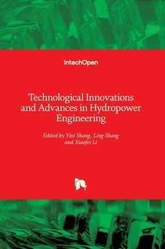 portada Technological Innovations and Advances in Hydropower Engineering (en Inglés)