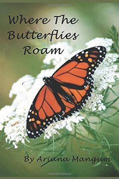 portada Where the Butterflies Roam (en Inglés)