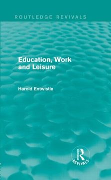 portada Education, Work and Leisure (Routledge Revivals)
