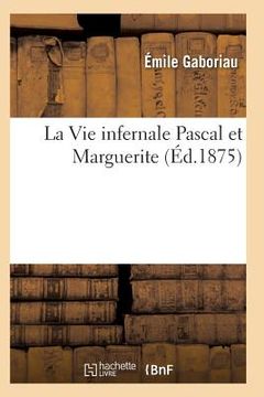 portada La Vie Infernale Pascal Et Marguerite (in French)
