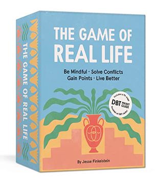portada The Game of Real Life: Be Mindful. Solve Conflicts. Gain Points. Live Better. (Includes a 96-Page Pocket Guide to dbt Skills! ) Card Games 