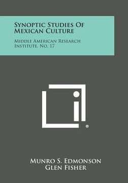 portada synoptic studies of mexican culture: middle american research institute, no. 17 (in English)