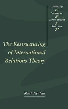 portada The Restructuring of International Relations Theory Hardback (Cambridge Studies in International Relations) (en Inglés)
