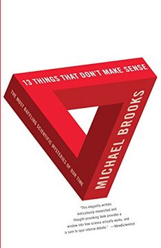 portada 13 Things That Don't Make Sense: The Most Baffling Scientific Mysteries of our Time 