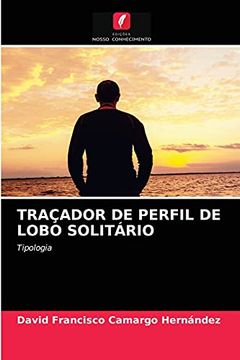 portada Traçador de Perfil de Lobo Solitário: Tipologia (en Portugués)
