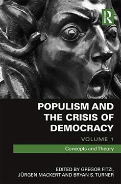portada Populism and the Crisis of Democracy: Volume 1: Concepts and Theory (Routledge Advances in Sociology) (en Inglés)