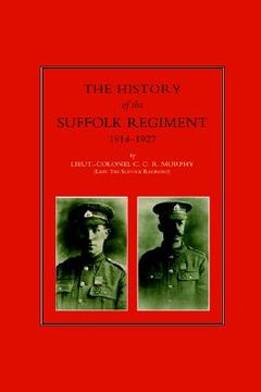 portada history of the suffolk regiment 1914-1927 (in English)