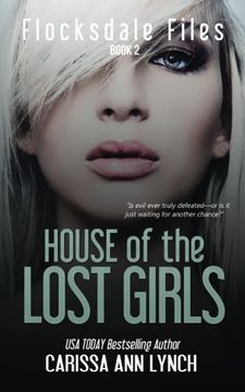 portada House of the Lost Girls (Flocksdale Files) (Volume 2)