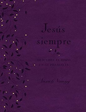 portada Jesús Siempre - Edición de Lujo: Descubre el Gozo en su Presencia (Jesus Always)
